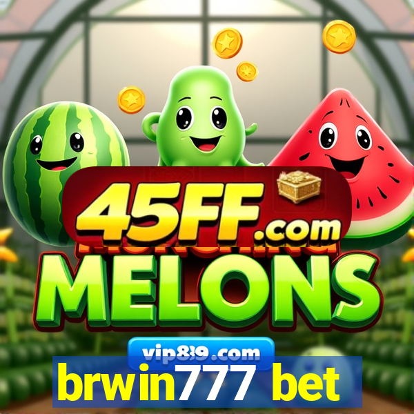 brwin777 bet